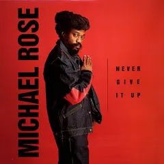 Michael Rose – Never Give It Up (Vinyl, LP)