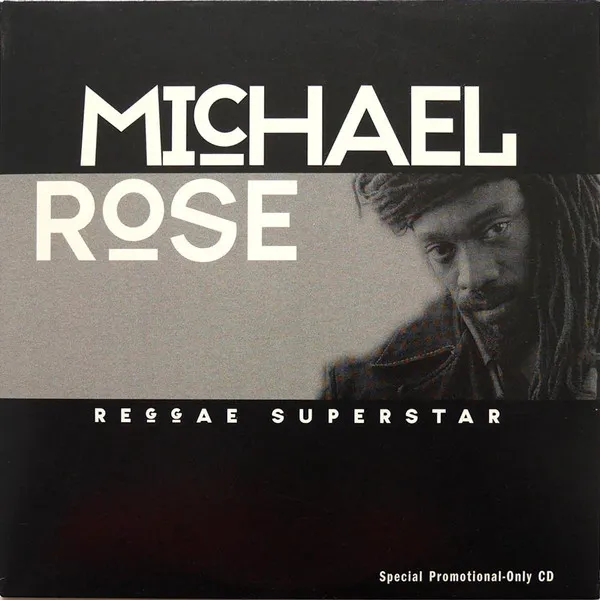 Michael Rose – Reggae Superstar