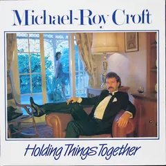 Michael-Roy Croft – Holding Things Together (Vinyl, LP)