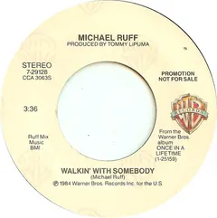 Michael Ruff (2) – Walkin' With Somebody (Vinyl, 7")