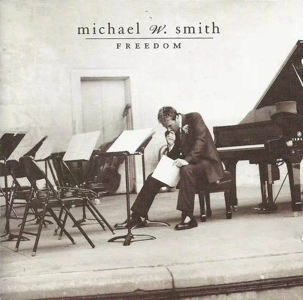 Michael W. Smith – Freedom