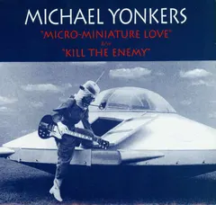 Michael Yonkers – Micro-Miniature Love (Vinyl, 7")