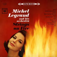 Michel Legrand And His Orchestra* Columbia Special Products – Strings On Fire (Vinyl, LP)