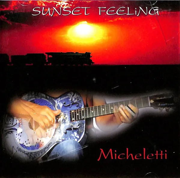 Micheletti* – Sunset Feeling