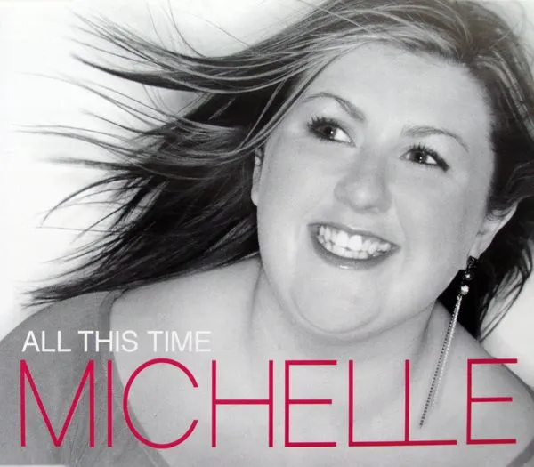 Michelle* – All This Time