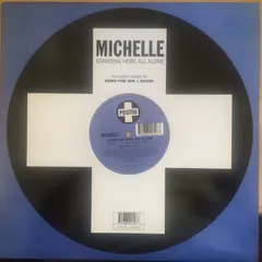 Michelle* – Standing Here All Alone (Vinyl, 12")