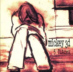 Mickey 3D – 5 Titres (CD, Maxi-Single)