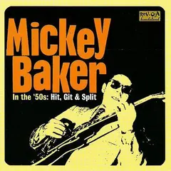 Mickey Baker – In The '50s: Hit, Git & Split (CD, Compilation)