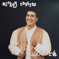 Mickey Taveras – Lucharé (CD, Album)