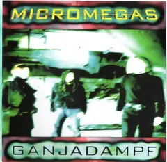 Micromegas – Ganjadampf (CD)