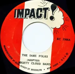 Mighty Cloud Band – The Same Folks (Vinyl, 7")