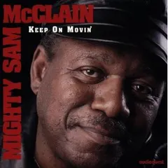 Mighty Sam McClain – Keep On Movin' (CD, Album)
