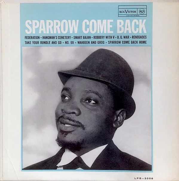 Mighty Sparrow – Sparrow Come Back