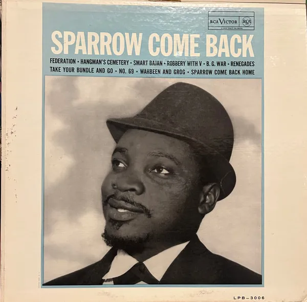 Mighty Sparrow – Sparrow Come Back