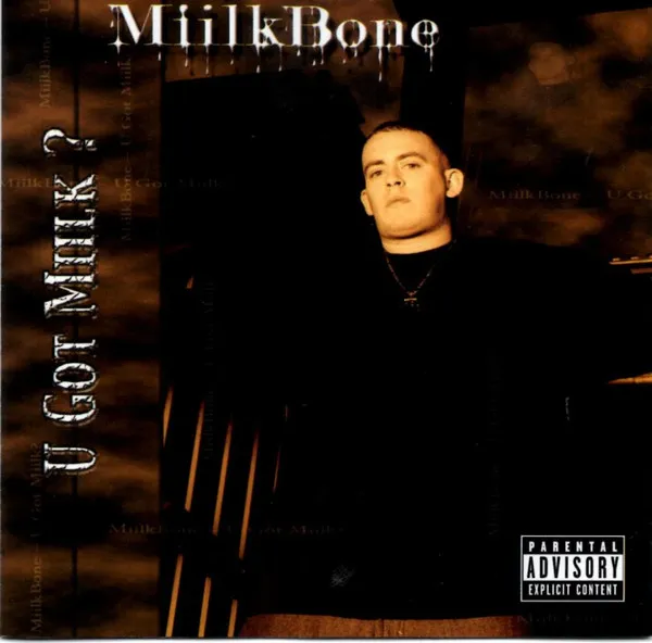 Miilkbone – U Got Miilk?