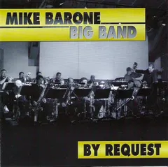 Mike Barone Big Band* – By Request (CD)