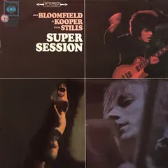 Mike Bloomfield / Al Kooper / Stephen Stills CBS – Super Session (Vinyl, LP)
