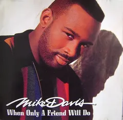 Mike Davis (7) Jive – When Only A Friend Will Do (Vinyl, LP)