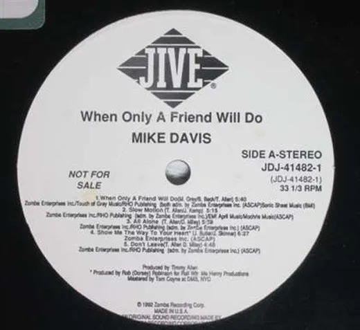 Mike Davis (7) – When Only A Friend Will Do