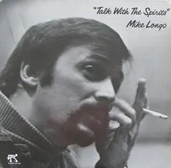 Mike Longo* – Talk With The Spirits (Vinyl, LP)