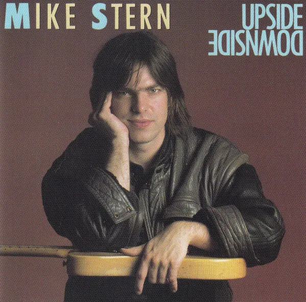 Mike Stern – Upside Downside