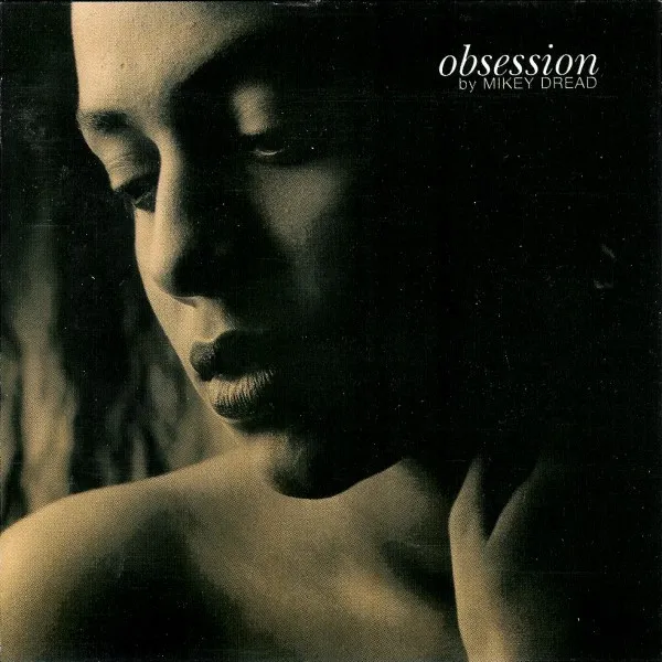 Mikey Dread – Obsession
