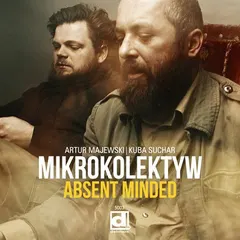 Mikrokolektyw – Absent Minded (CD)