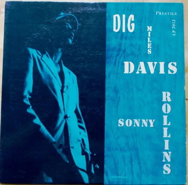 Miles Davis Featuring Sonny Rollins – Dig