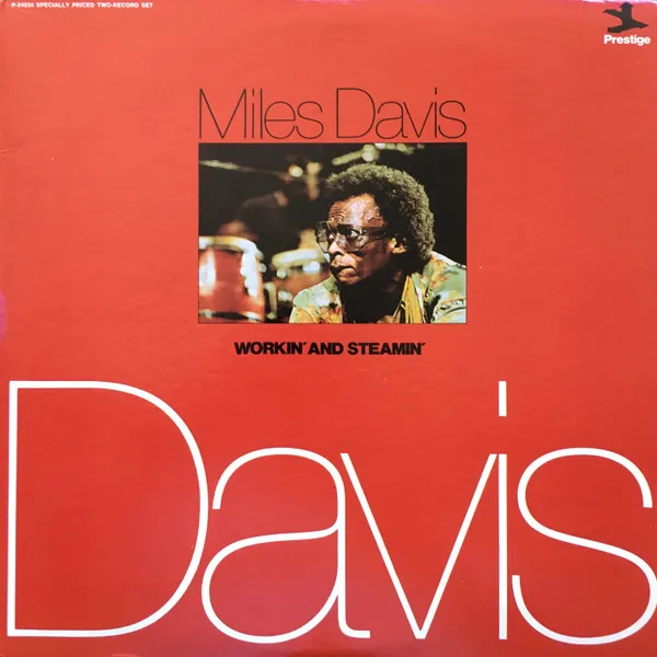 Miles Davis – Workin' And Steamin'