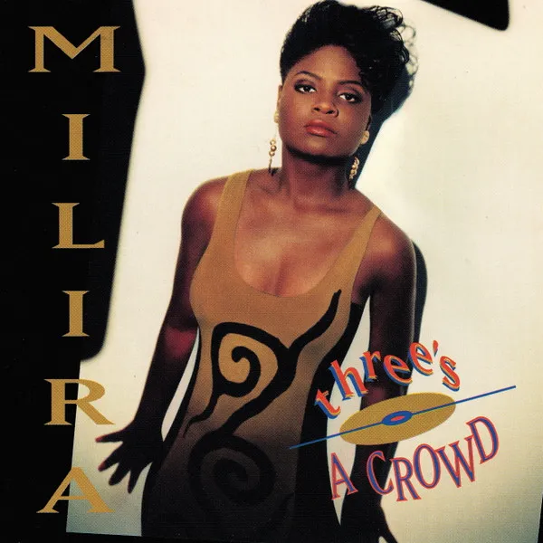 Milira – Three's A Crowd