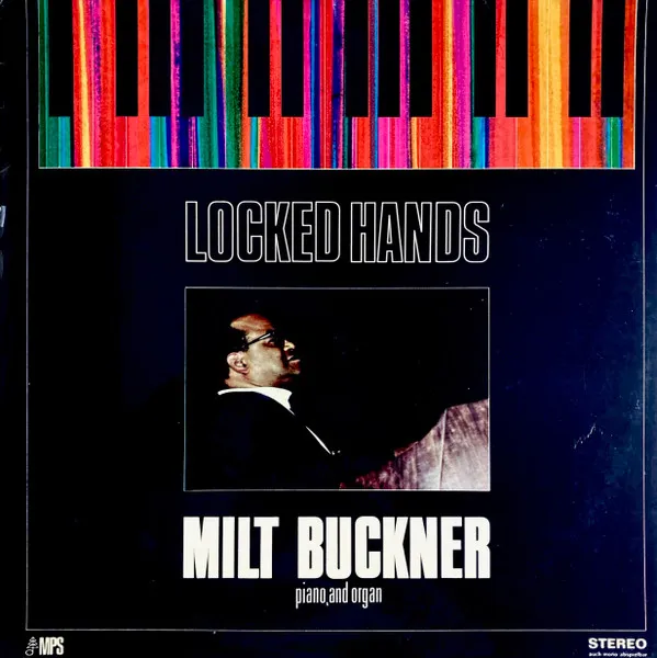 Milt Buckner – Locked Hands