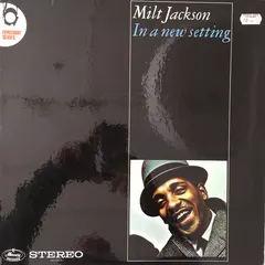 Milt Jackson – In A New Setting (Vinyl, LP)