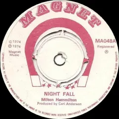 Milton Hammilton* – Night Fall (Vinyl, 7")