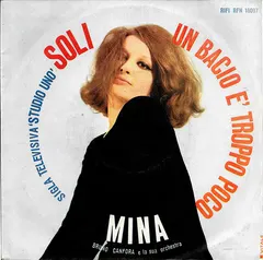 Mina (3) – Soli / Un Bacio È Troppo Poco (Vinyl, 7")