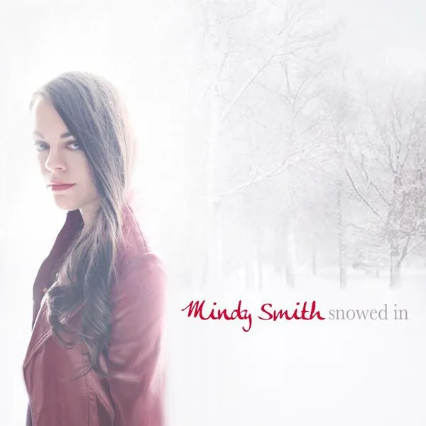 Mindy Smith – Snowed In
