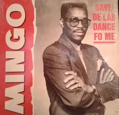 Mingo (4) – Save De Las Dance Fo Me (Vinyl, 12")