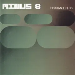 Minus 8 – Elysian Fields (CD, Album)