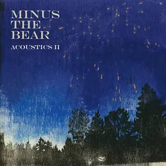 Minus The Bear – Acoustics II (Vinyl, LP)