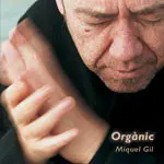 Miquel Gil – Orgànic (CD, Album)