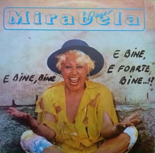 Mirabela Dauer – E Bine, E Foarte Bine ...!?