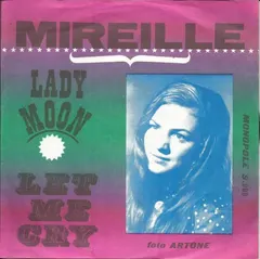 Mireille – Let Me Cry (Vinyl, 7")