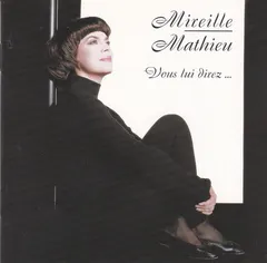 Mireille Mathieu – Vous Lui Direz... (CD, Album)