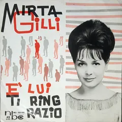 Mirta Gilli – È Lui  / Ti Ringrazio (Vinyl, 7")