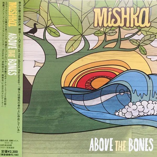 Mishka – Above The Bones