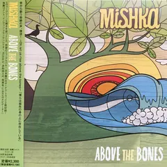 Mishka – Above The Bones (CD, Album)