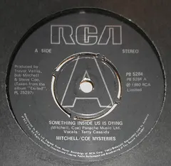 Mitchell / Coe Mysteries – Something Inside Us Is Dying (Vinyl, 7")