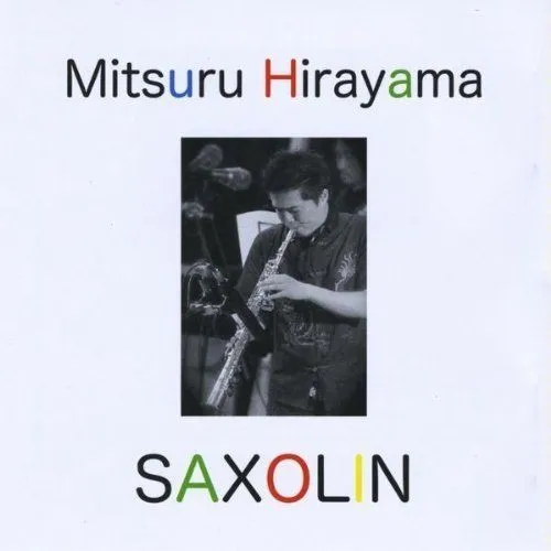 Mitsuru Hirayama – Saxolin
