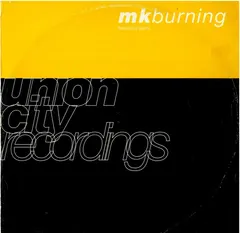 MK* Featuring Alana Union City Recordings – Burning (Vinyl, 12")