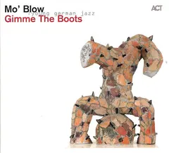 Mo' Blow – Gimme The Boots (CD, Album)