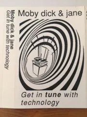Moby Dick & Jane – Get In Tune With Technology
